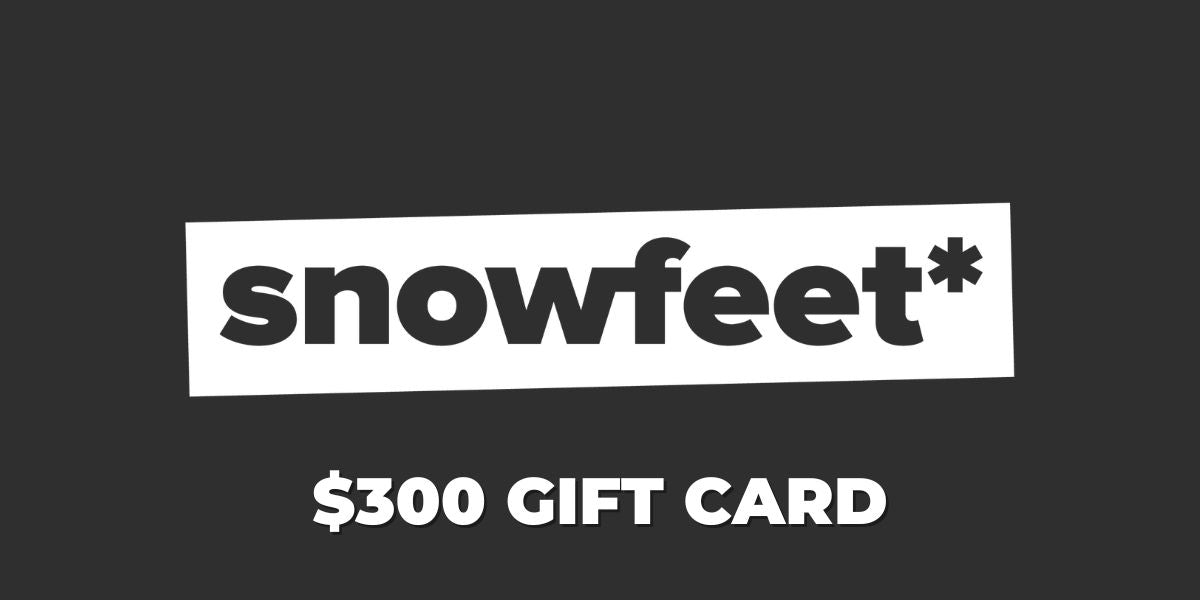 Snowfeet* Gift Card $50 - $500